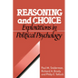 Reasoning and Choice: Explorations in Political Psychology - Paperback