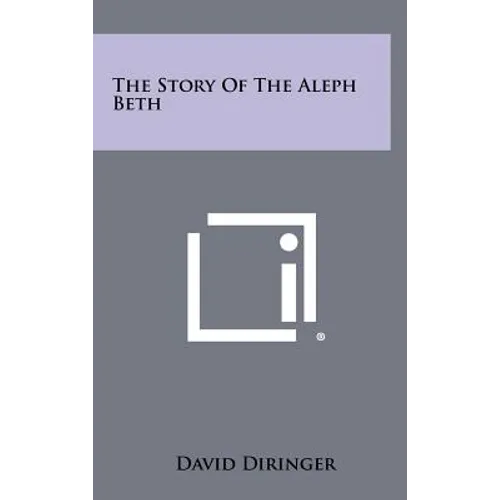 The Story Of The Aleph Beth - Hardcover