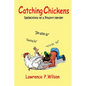 Catching Chickens - Paperback