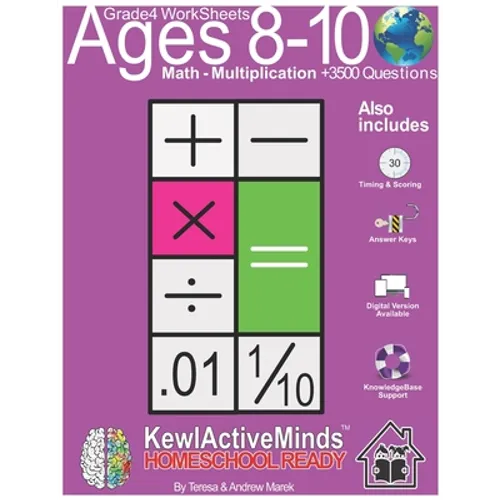 Grade 4 Worksheets - Math Multiplication, HomeSchool Ready +3500 Questions: Includes Timing & Scoring, Answer Keys, Knowledgebase Support - Paperback