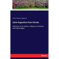 Saint Augustine from Florida: Sketches of its History, Objects of Interest and Advantages - Paperback