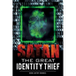 Satan The Great Identity Thief - Paperback