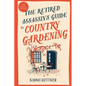 The Retired Assassin's Guide to Country Gardening - Paperback