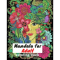 Mandala: Mandalas Adult Coloring Book:: The best collection of Mandalas designed for Stress Relief and Relaxation. - Paperback