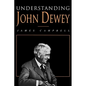 Understanding John Dewey: Nature and Cooperative Intelligence - Paperback
