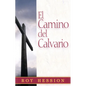 El Camino del Calvario = The Calvary Road - Paperback
