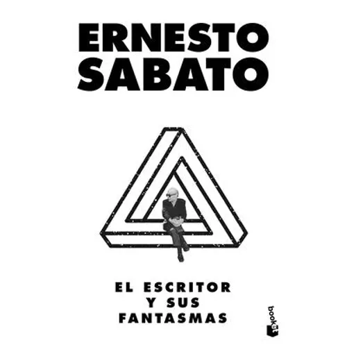 El Escritor Y Sus Fantasmas (Ensayo) / The Writer and His Ghosts (an Essay) - Paperback