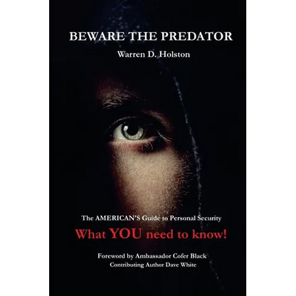 Beware The Predator: The American's Guide to Personal Security - Paperback