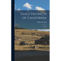 Gold Districts of California: No.193 - Hardcover