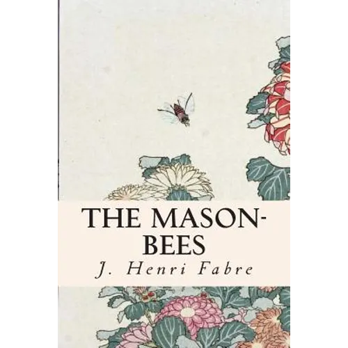 The Mason-Bees - Paperback