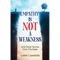 Empathy Is Not A Weakness: And Other Stories from The Edge - Paperback
