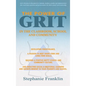 The Power of Grit in the Classroom, School and Community: Developing Perseverance, a Passion to Meet Short-Term and Long-Term Goals, Building a Positi - Hardcover