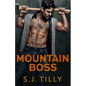 Mountain Boss: Mountain Men Series Book One - Paperback