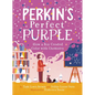 Perkin's Perfect Purple: How a Boy Created Color with Chemistry - Hardcover