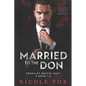 Married to the Don: A Dark Russian Mafia Romance - Paperback