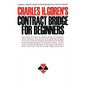 Contract Bridge for Beginners: A Simple Concise Guide for the Novice (Including Point Count Bidding) - Paperback