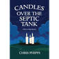 Candles Over the Septic Tank: A Miner's Ridge Mystery - Paperback