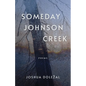 Someday Johnson Creek - Paperback