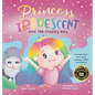 Princess Iridescent: and the Cloudy Day - Hardcover