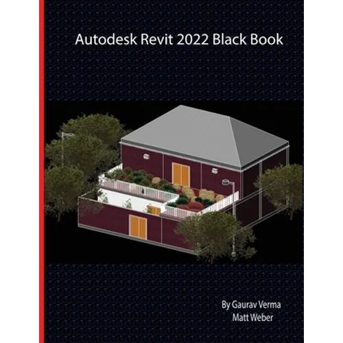 Autodesk Revit 2022 Black Book - Paperback