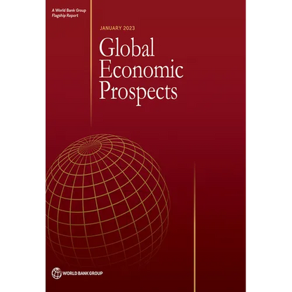 Global Economic Prospects, January 2023 - Paperback