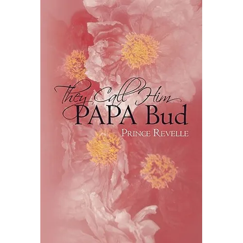They Call Him Papa Bud - Paperback