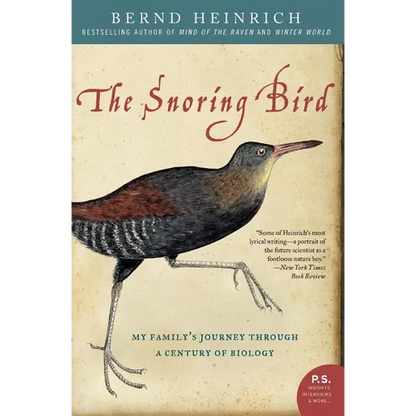 The Snoring Bird: My Family's Journey Through a Century of Biology - Paperback