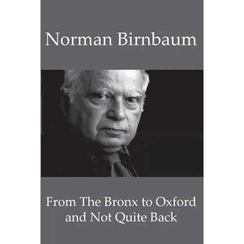 From the Bronx to Oxford and Not Quite Back - Paperback