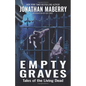 Empty Graves: Tales of the Living Dead - Hardcover