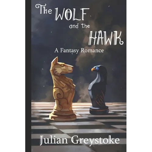 The Wolf and The Hawk - Paperback