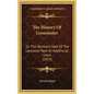 The History Of Leominster: Or The Northern Half Of The Lancaster New Or Additional Grant (1853) - Hardcover