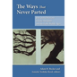 The Ways That Never Parted: Jews and Christians in Late Antiquity and the Early Middle Ages - Paperback