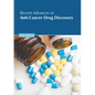 Recent Advances in Anti-Cancer Drug Discovery - Hardcover