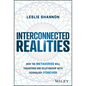 Interconnected Realities: How the Metaverse Will Transform Our Relationship with Technology Forever - Hardcover