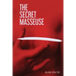 The Secret Masseuse - Paperback