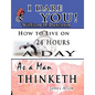 The Wisdom of William H. Danforth, James Allen & Arnold Bennett- Including: I Dare You!, As a Man Thinketh & How to Live on 24 Hours a Day - Paperback