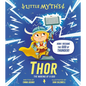 Little Myths Thor: The Making of a God - Hardcover