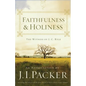 Faithfulness and Holiness: The Witness of J. C. Ryle (Redesign) - Paperback