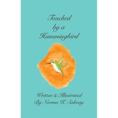 Touched by a Hummingbird - Paperback