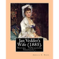 Jan Vedder's Wife (1885). By: Amelia E. Barr: Novel (Original Version). Amelia Edith Huddleston Barr (March 29, 1831 - March 10, 1919) was a British - Paperback