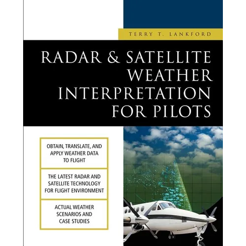 Radar & Satellite Weather Interpretation for Pilots - Paperback