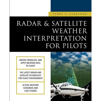 Radar & Satellite Weather Interpretation for Pilots - Paperback