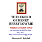 Wanted Dead: The Legend of Henry Berry Lowrie - Paperback