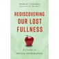 Rediscovering Our Lost Fullness: A Guide to Sexual Integration - Paperback