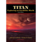 Titan: Exploring an Earthlike World (2nd Edition) - Hardcover