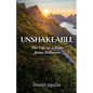 Unshakeable: The Life of a True Jesus Follower - Paperback