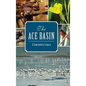 The: Ace Basin: A Lowcountry Legacy - Hardcover