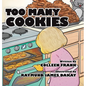 Too Many Cookies - Hardcover