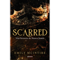 Scarred: Una Historia de Nunca Jamás / Scarred: A Never After Story - Paperback