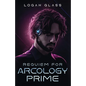 Requiem For Arcology Prime - Paperback